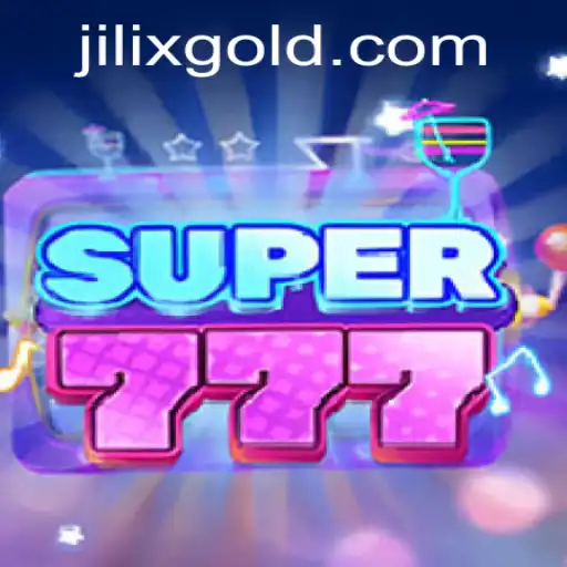 Discovering Super777: A Thrilling Adventure into the World of JILIX